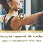 Mit Freude bewegen – Ayurveda für Knochen & Gelenke