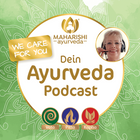 We care for you - Dein Ayurveda-Podcast